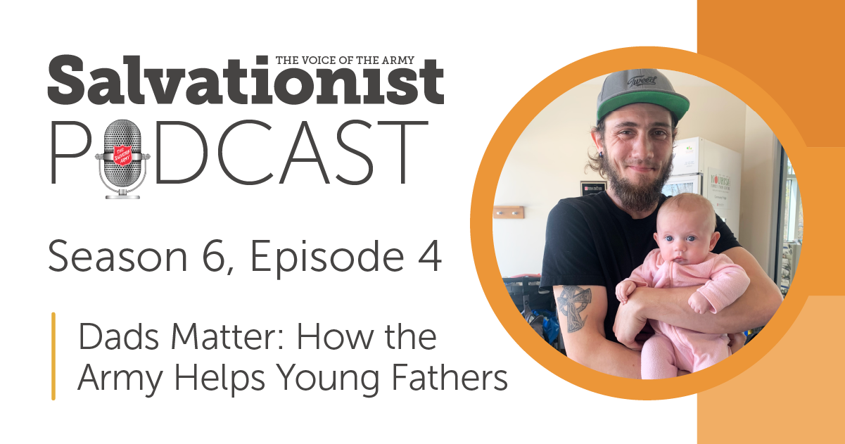 Salvationist Podcast: Dads Matter