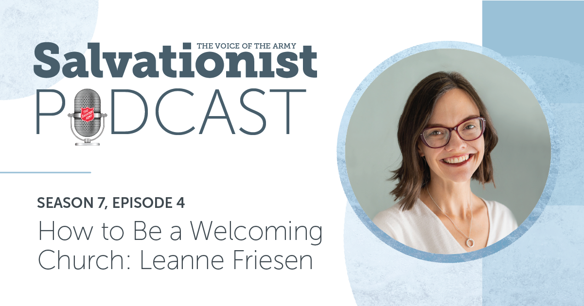 Salvationist Podcast: How to Be a Welcoming Church