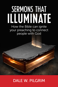 Cover of Sermons That Illuminate by Dale W. Pilgrim